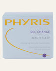 PHYRIS Beauty Sleep SeeCHANGE