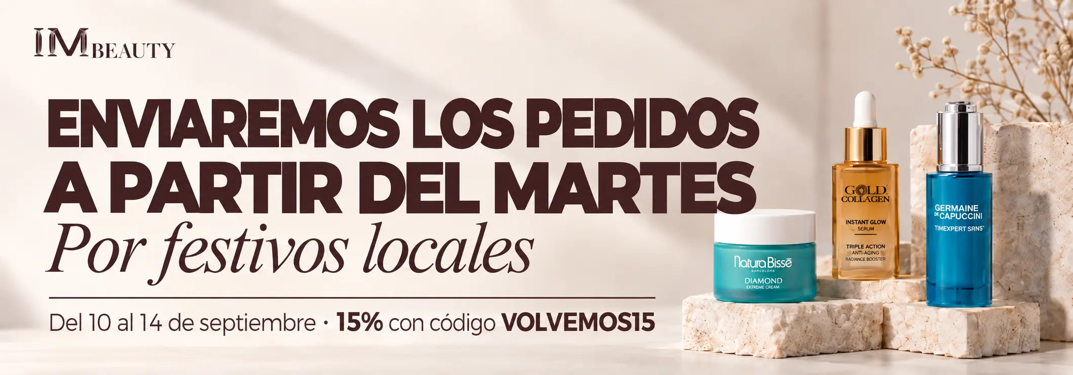 Enviaremos los pedidos a partir del martes por festivos locales. Del 10 al 14 de septiembre, 15 % con el código VOLVEMOS15